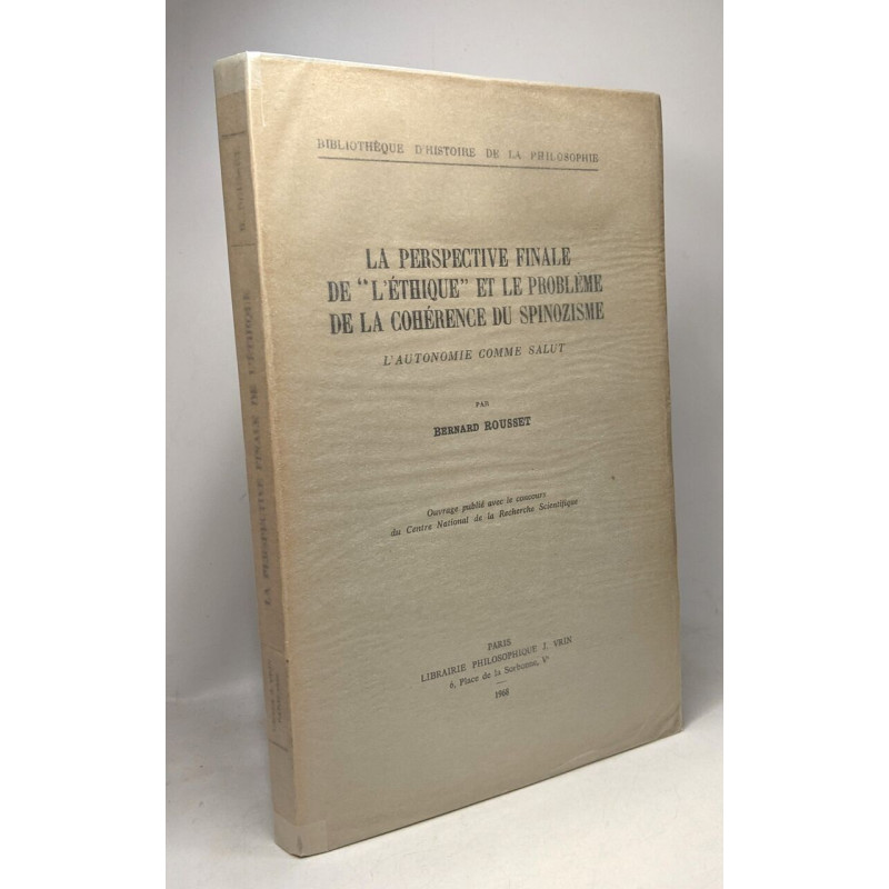 La perspective finale de "l'éthique" et le problème de la...