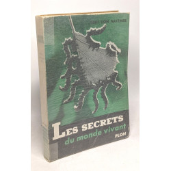 Les secrets du monde vivant