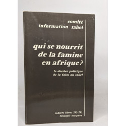 Qui se nourrit de la famine en afrique? le dossier politique de la...