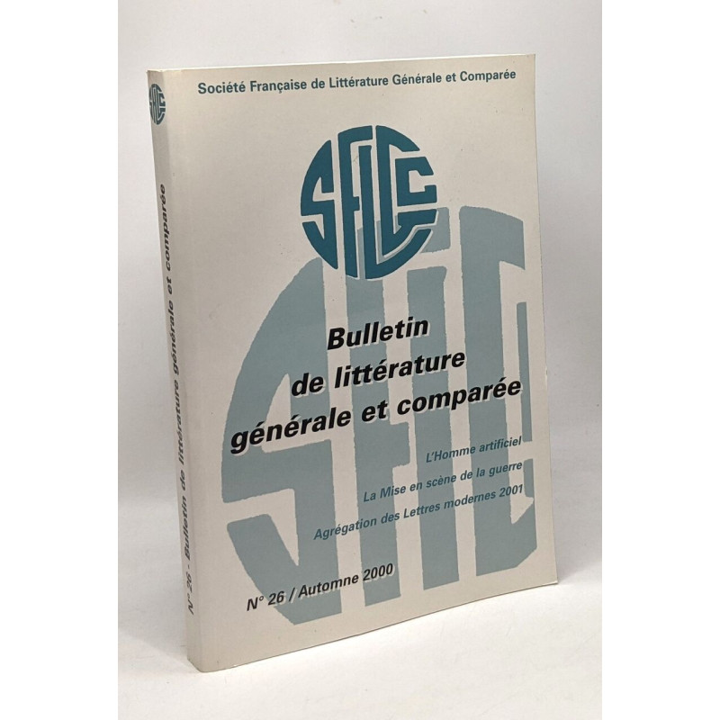 Bulletin de littérature générale et comparée - N°26 Automne 2000 -...