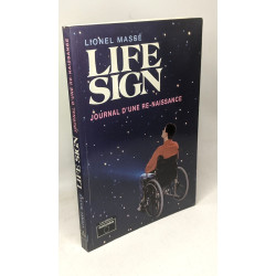 Life Sign. Journal D'Une Re-Naissance