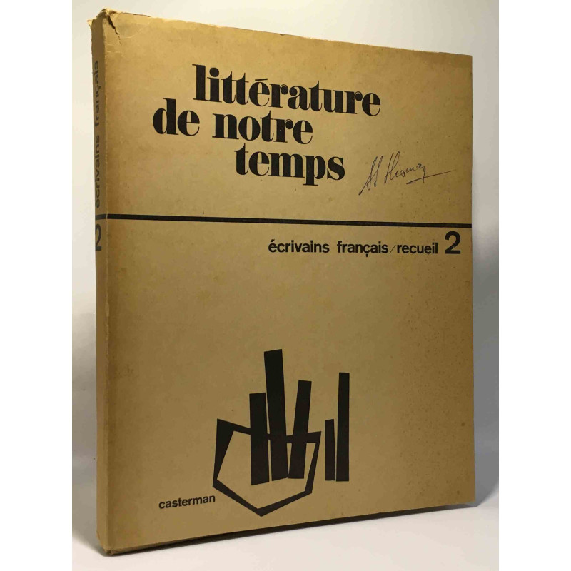 Littérature de notre temps - écrivains français / recueil 2