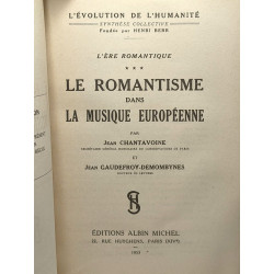 Le romantisme dans la musique européenne - TOME 3 - l'ère...