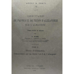 Comentaires de Pappus et de Théon d'Alexandrie sur l'Almageste -...