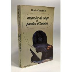 Mémoire de singe et paroles d'homme