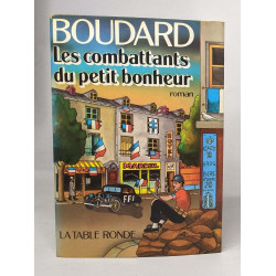 Les combattants du petit bonheur
