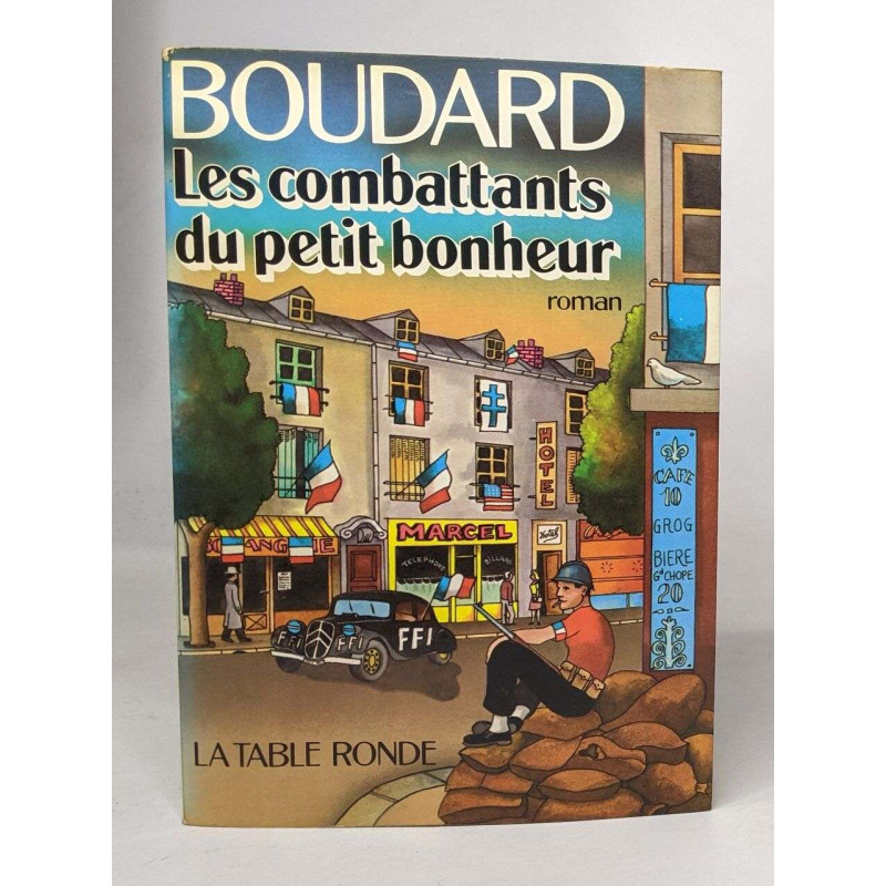 Les combattants du petit bonheur