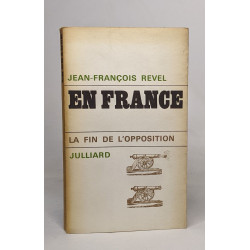 En france - la fin de l'opposition