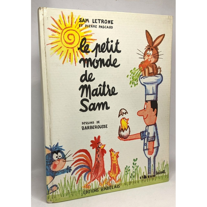 Le petit monde de maître Sam - dessins de Barberousse