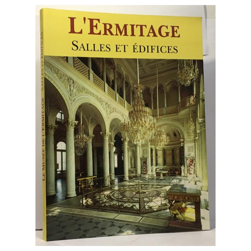L'Ermitage : Salles et édifices