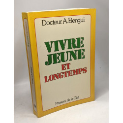 Vivre jeune et longtemps