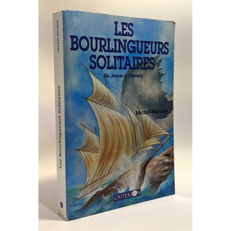 Les bourlingueurs solitaires de Jonas à Tabarly (avec hommage de...