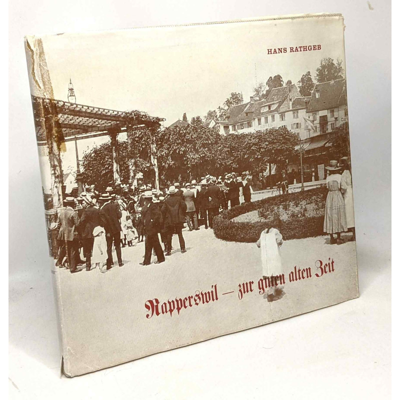 Rapperswil - zur guten alten zeit