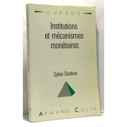 Institutions et mécanismes monetaires