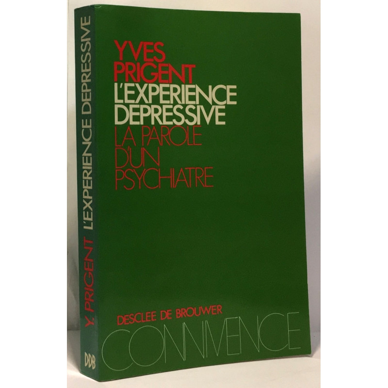 L'expérience dépressive - La parole d'un psychiatre