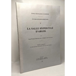 La salle Hypostyle d'Argos - TOME X - études péloponnésiennes -...