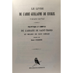 Le livre de l'abbé guillaume de Ryckel (1249-1272) - polyptique et...
