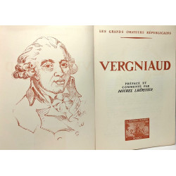 Vergniaud - tome III - les grands orateurs républicains - préfacé...