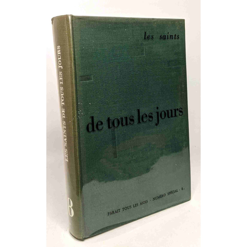 Les saints de tous les jours d'Août - numéro spécial 8.1