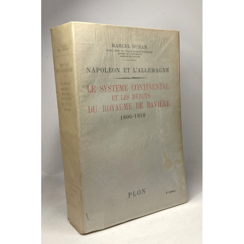 Le système continental et les débuts du royaum de Bavière...