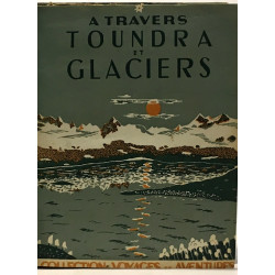 À travers toundra et glaciers