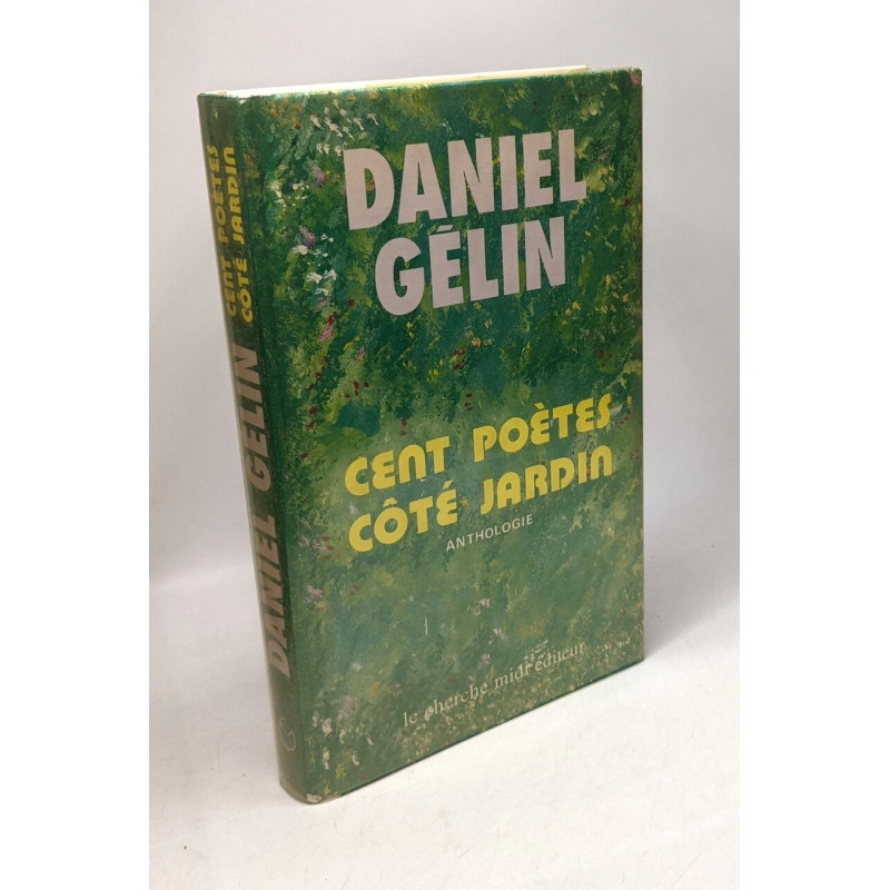 Cent poètes côté jardin - anthologie