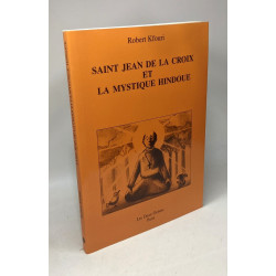 Saint Jean de La Croix et la mystique hindoue
