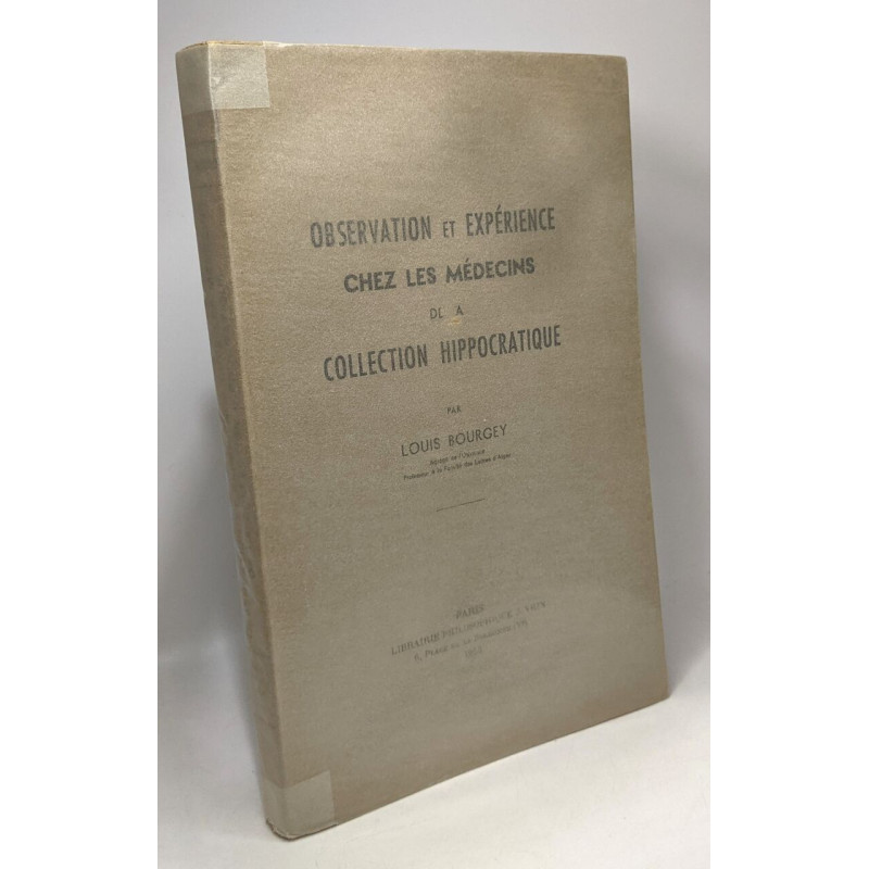 Observation et expérience chez les médecins de la collection...