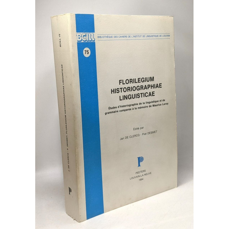 Florilegium Historiographiae Linguisticae. Etudes Dhistoriographie...