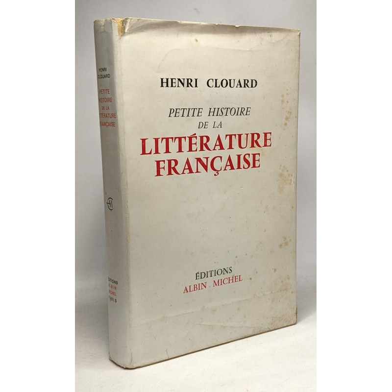 Petite histoire de la littérature française des origines à nos jours