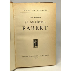 Le maréchal Fabert - temps et visages