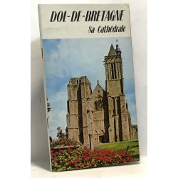 Dol-de-Bretagne sa cathédrale