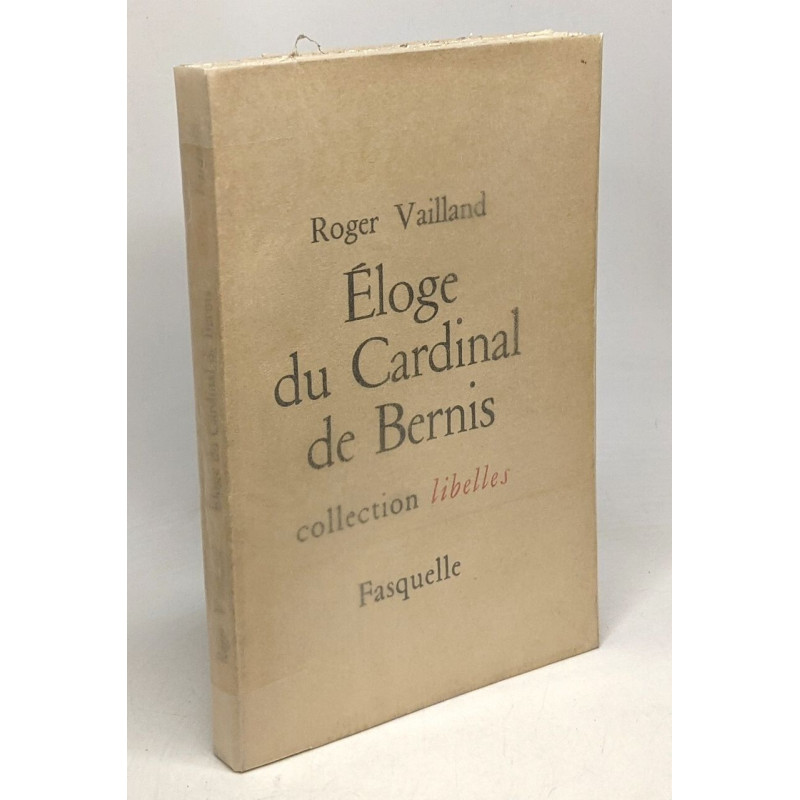 Éloge du Cardinal de Bernis - collection libelles