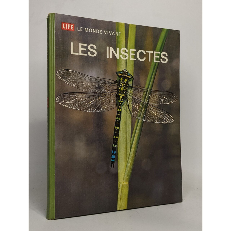 Life le monde vivant: les insectes