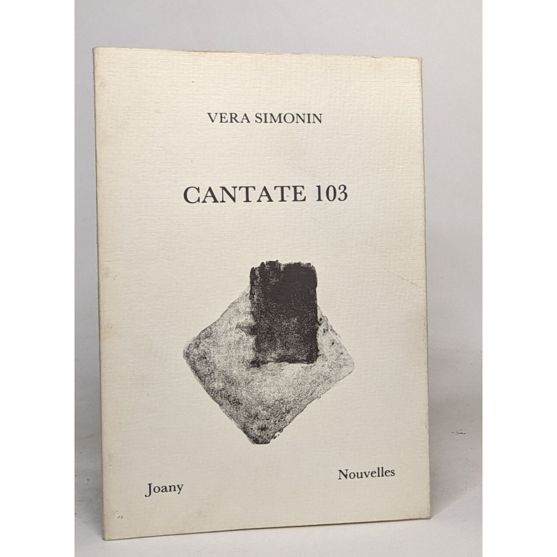 Cantate 103 : et autres nouvelles