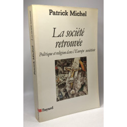 La Société retrouvée: Politique et religion dans l'Europe soviétisée