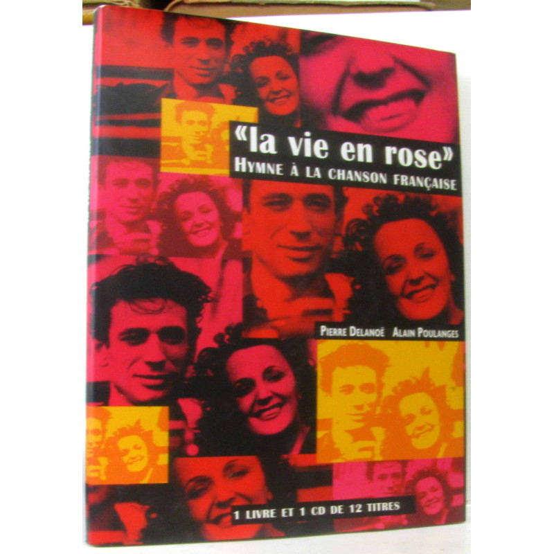 "La Vie en Rose". Hymne à la Chanson Francaise (avec son CD audio)