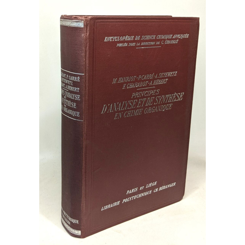 Principes d'analyse et de synthèse en chimie organique -...