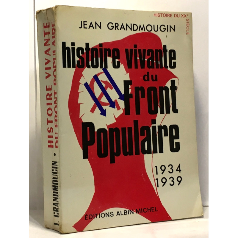 Histoire vivante du front populaire 1934-1939