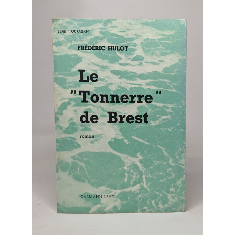 Le "tonnerre" de brest