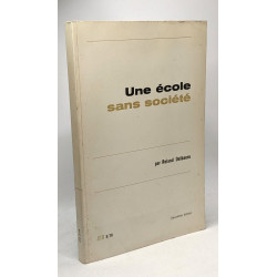 Une école sans société - JEB 3/76 - 2e éd