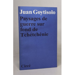 Paysages de guerre sur fond de Tchétchénie