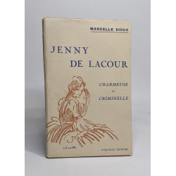 Jenny de Lacour charmeuse et criminelle