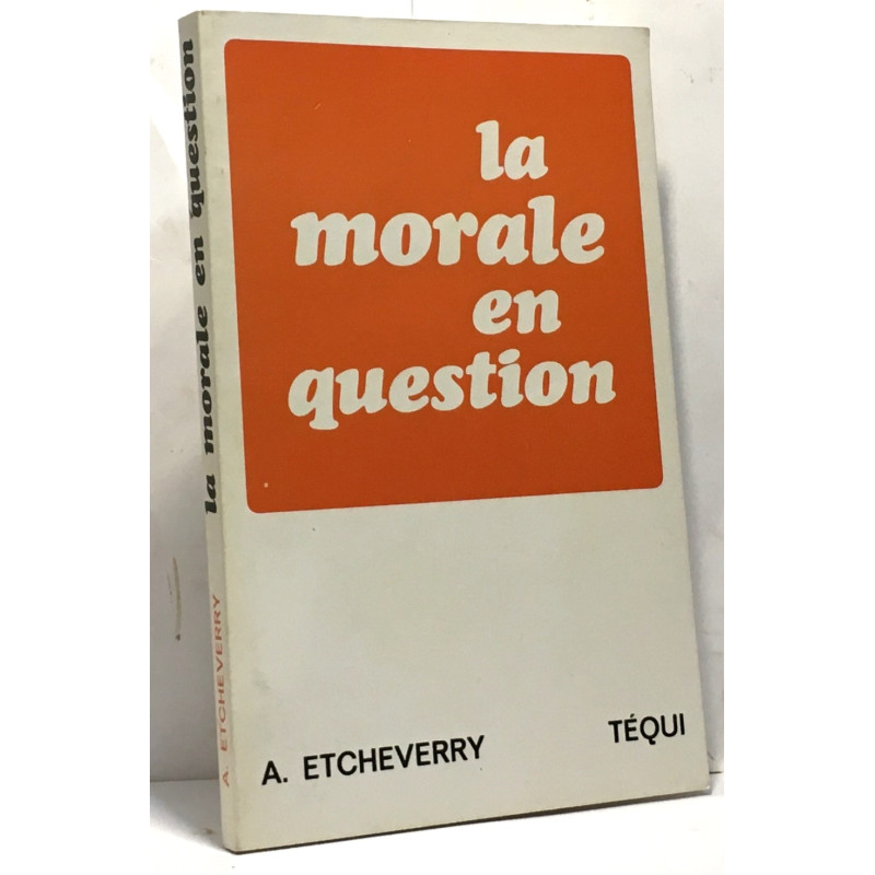 Morale en question