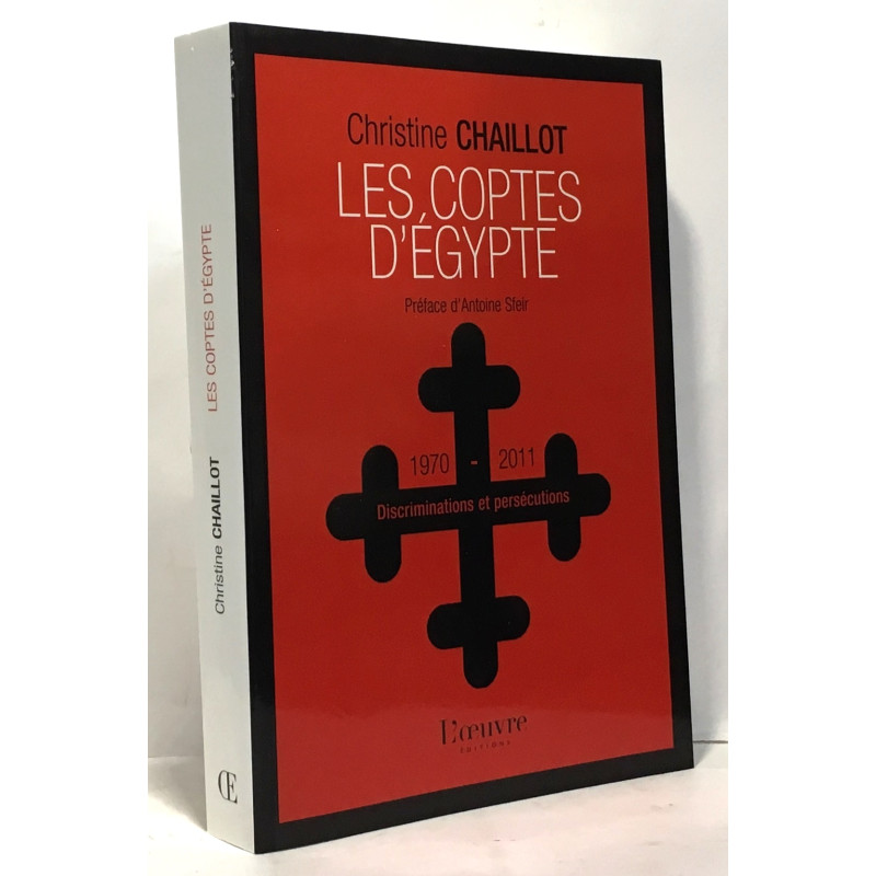 Les Coptes d'Egypte : Discriminations et persécutions (1970-2011)