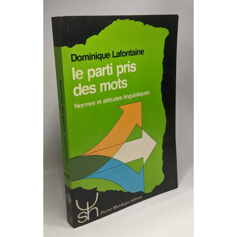 Le parti pris des mots - normes et attitudes linguistiques n°156