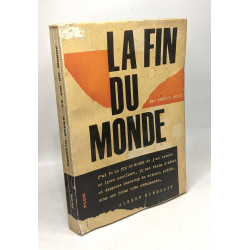 La fin du monde - Enquête scientifique sur l'Apocalypse de notre temps