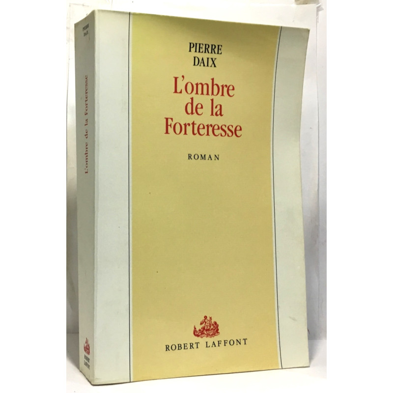 L'ombre de la forteresse