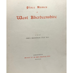 Place Names of West Aberdeensbire - exemplaire n°180 / 527