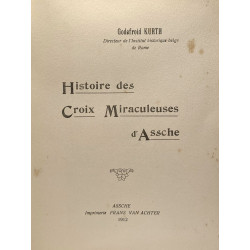 Histoire des croix miraculeuses d'Assche